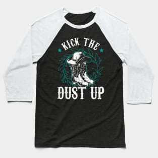 Kick The Dust Up Baseball T-Shirt